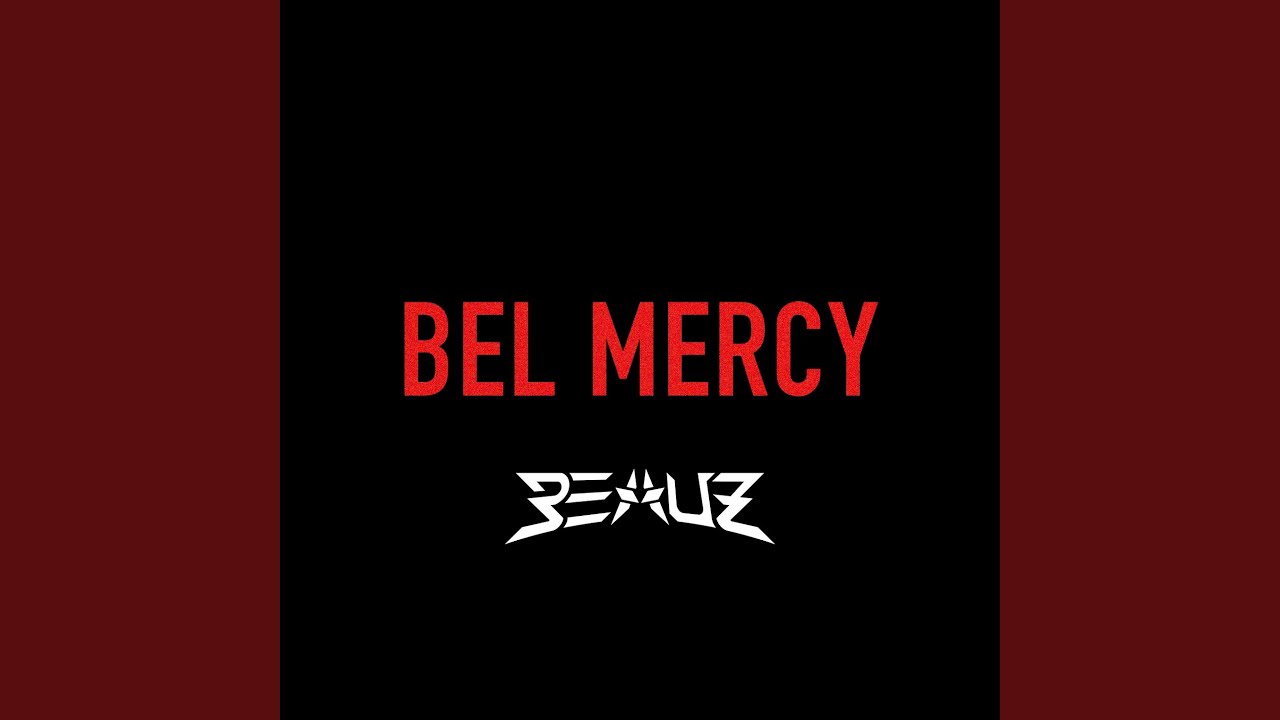Bel Mercy (Slowed)