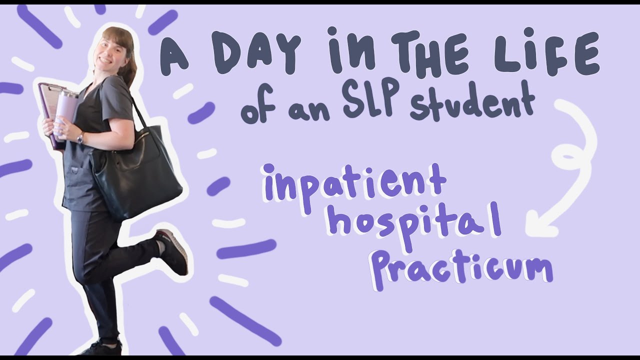 Inpatient Hospital as an SLP grad | A day in the life