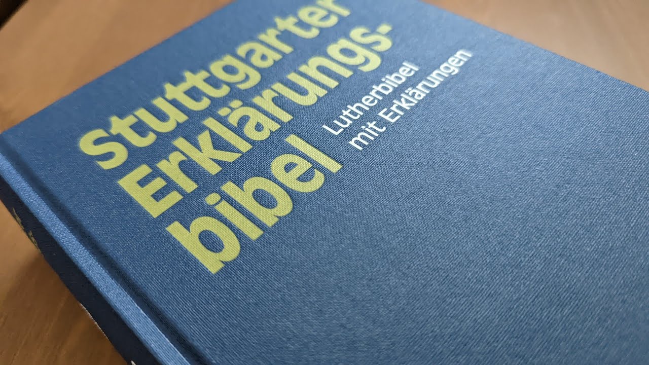 Bibel - Stuttgarter Erklärungsbibel - Vorstellung