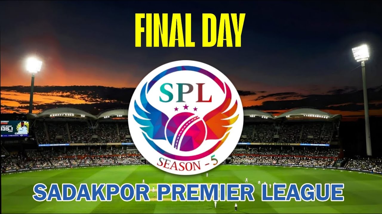 FINAL DAY SPL | SADAKPOR PREMIER LEAGUE 5 2026