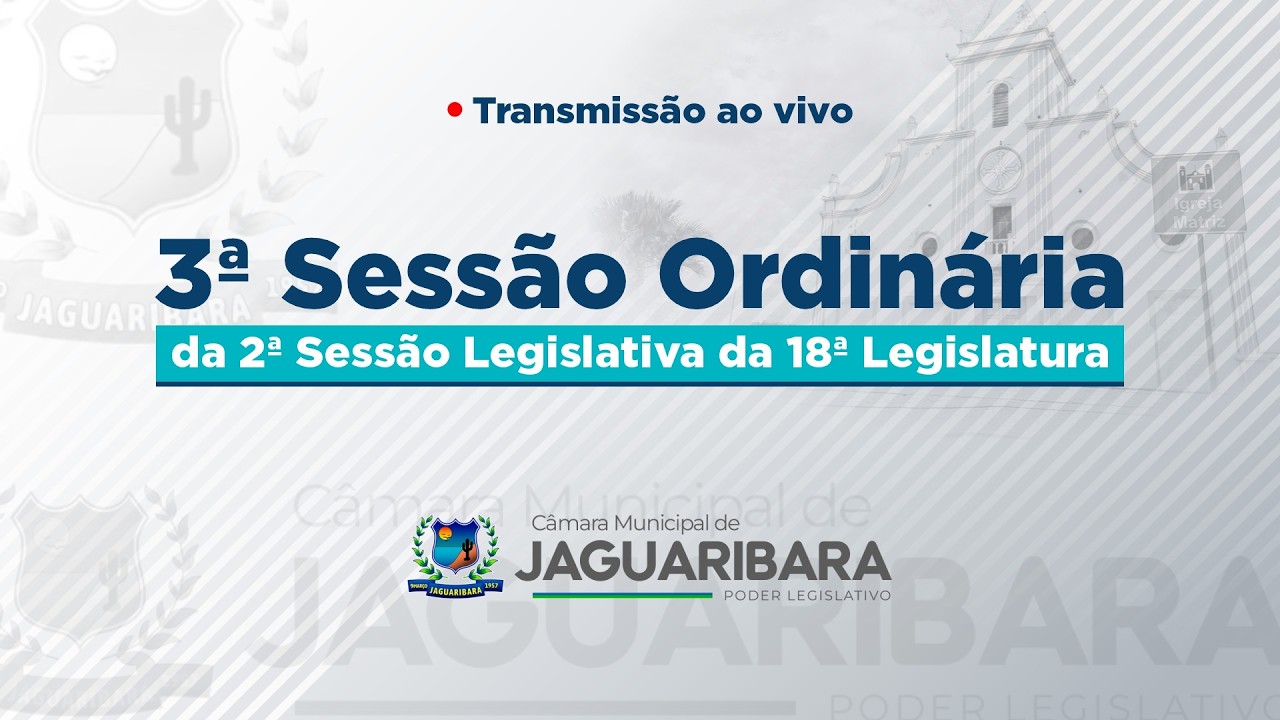 3ª Sessão Ordinária da 2ª Sessão Legislativa da 18ª Legislatura