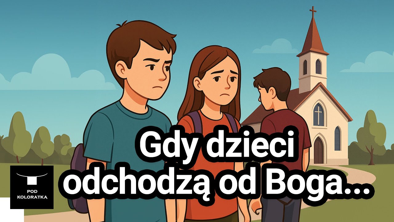 Pod koloratką #5 Gdy dzieci odchodzą od Boga...