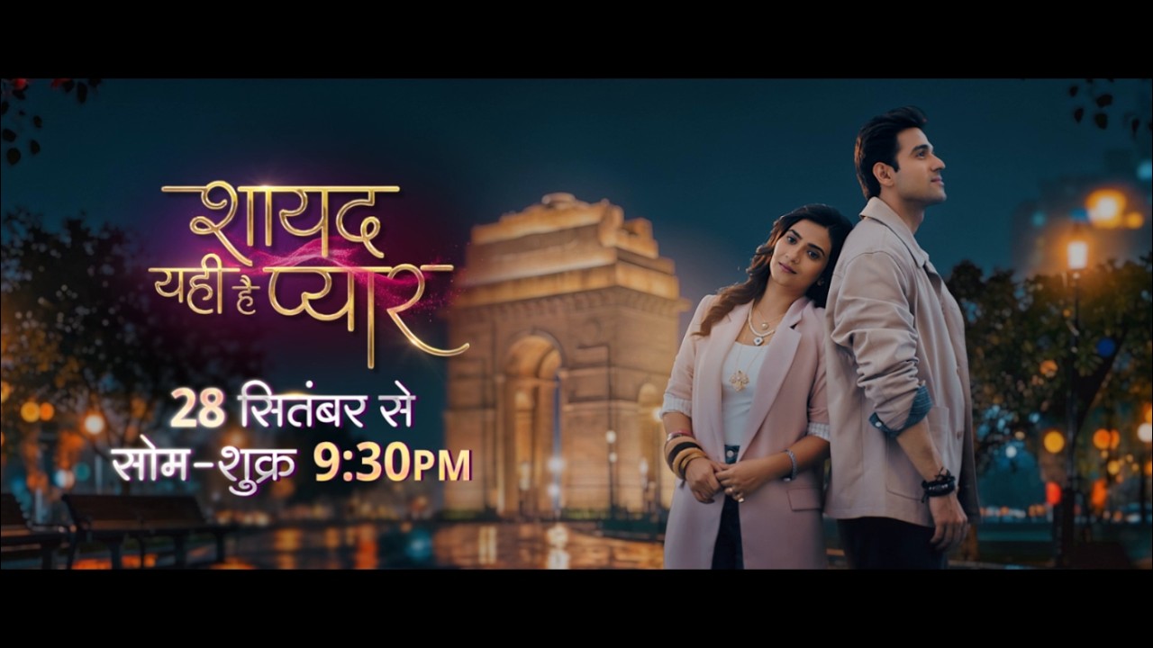 New Show | Shayad Yahi Hai Pyaar