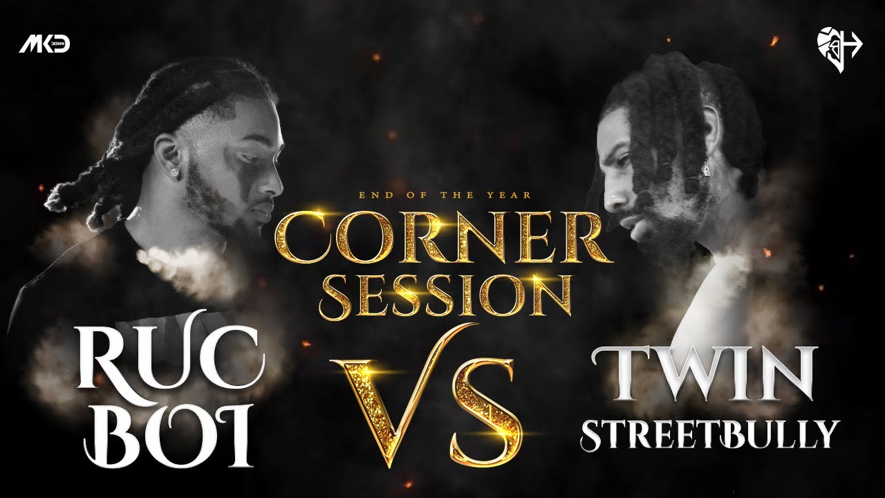 Rucboi Vs Twin StreetBully - End of the Year | Corner Session