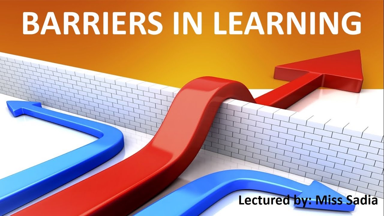Barriers in Learning | Education with Sadia