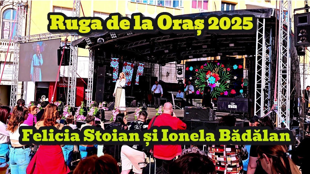 Ruga de la Oraș 2025 – Felicia Stoian & Ionela Bădălan la Caransebeș