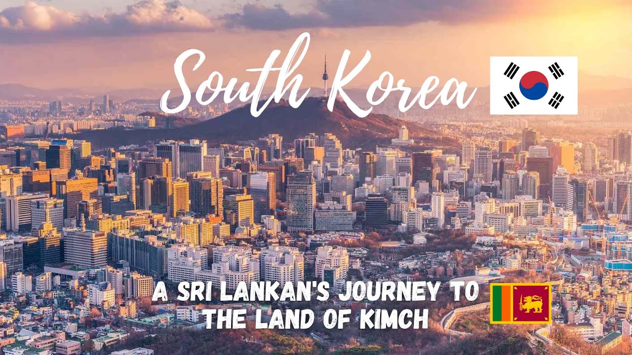 A Sri Lankan's first experience in South Korea 스리랑카인의 한국 첫 방문 🇰🇷 🇱🇰