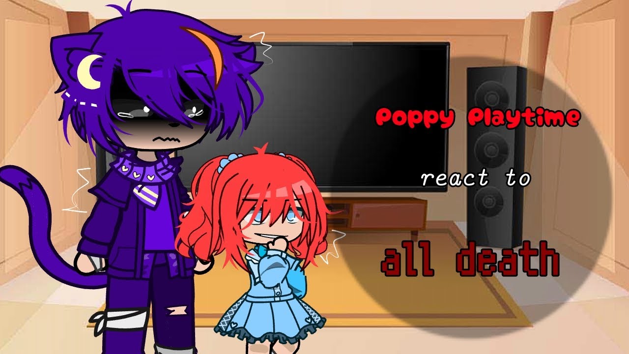 Poppy playtime react to all death 🥀 || Poppy playtime || 🌟My Au🌟