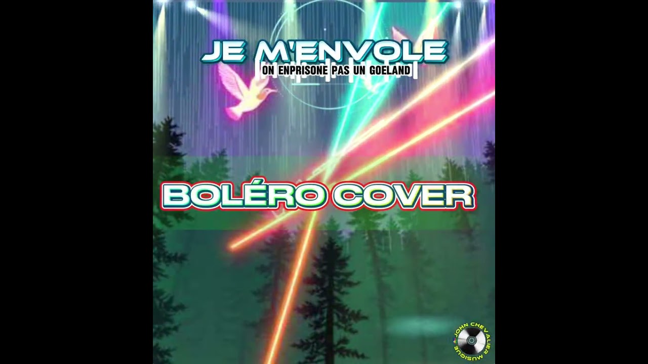 JE M'ENVOLE 🎼🎶🎵🔵#john🎼🎶Cover Bolero🎼🎶🌺