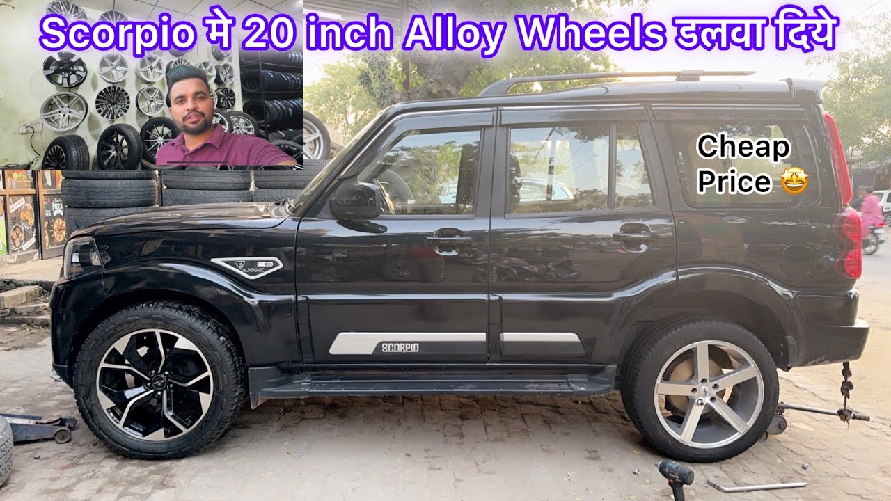 Scorpio मे 20 inch Alloy wheels डलवा दिये | दबंग Look
