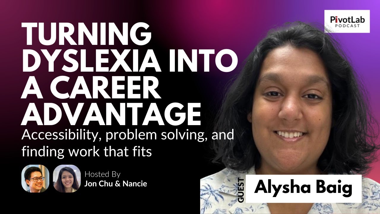 Turning Dyslexia into a Career Advantage: Accessibility, problem solving and finding work that fits