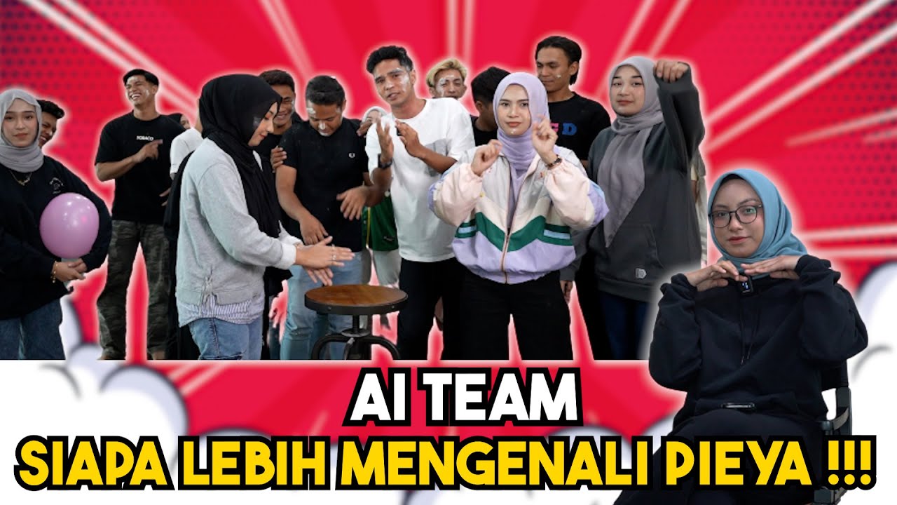 AI TEAM SIAPA LEBIH MENGENALI PIEYA !!! JATUH DARIPADA POKOK PUNCA DAHI PIEYA TERBELAH ???
