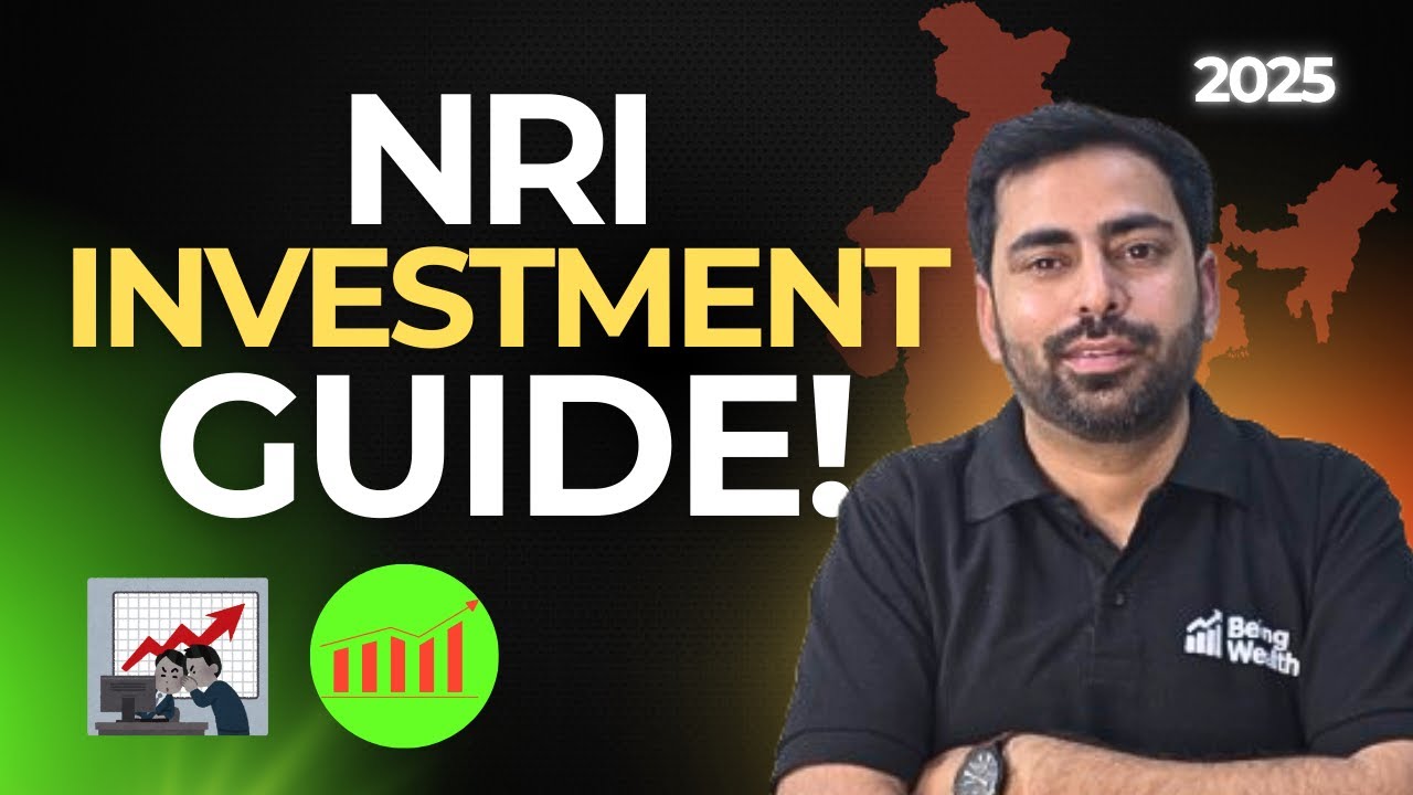NRI Investment Guide 2025 | How to Start Investing in India from Abroad