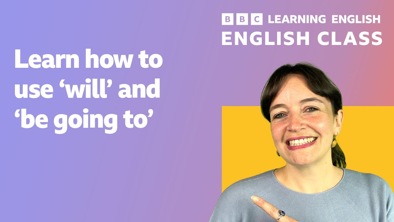 English Class: 'will' and 'be going to'