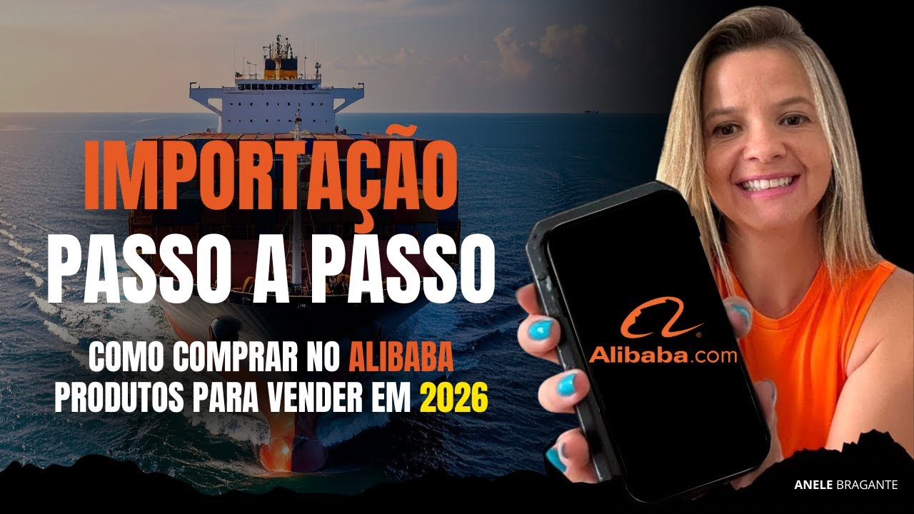 Como comprar no Alibaba produtos para Vender em 2026