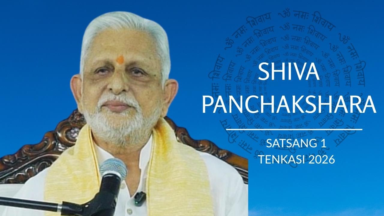 Shiva Panchakshara | Satsang 1 | Full video | Sri M | Tenkasi | Jan 2026