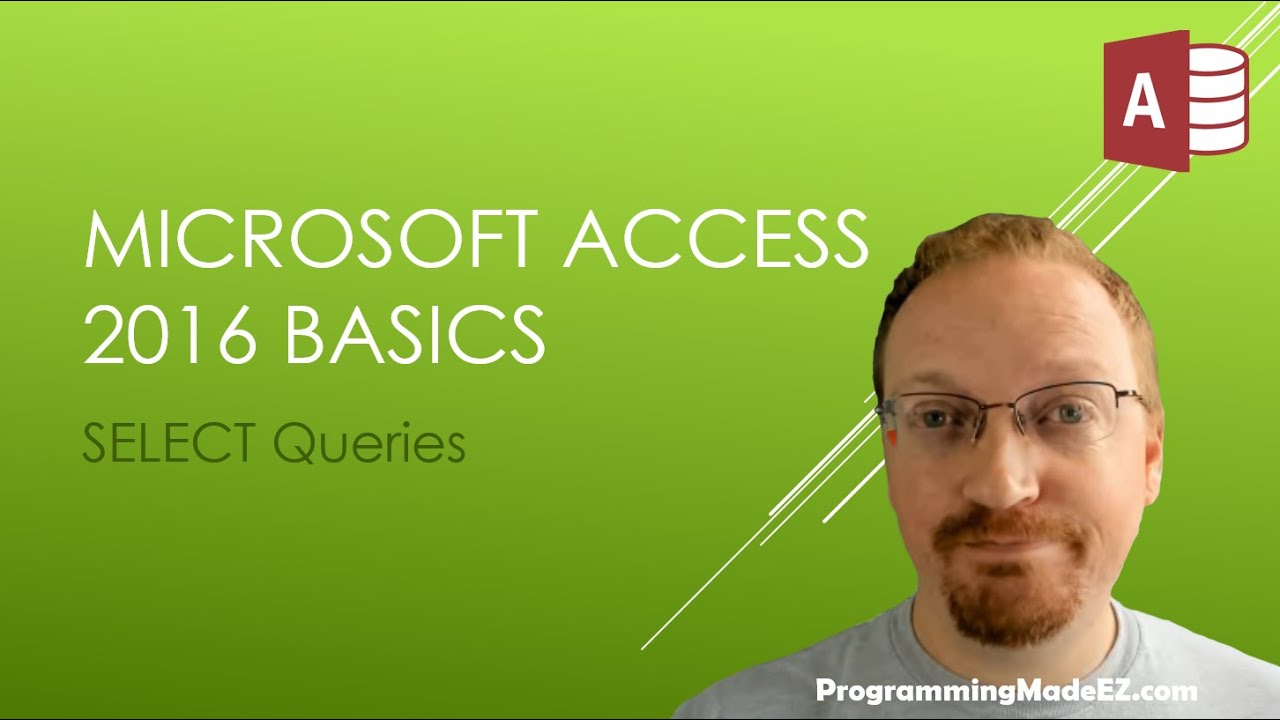 7. Microsoft Access 2016 Basics: SELECT Queries | SQL Queries