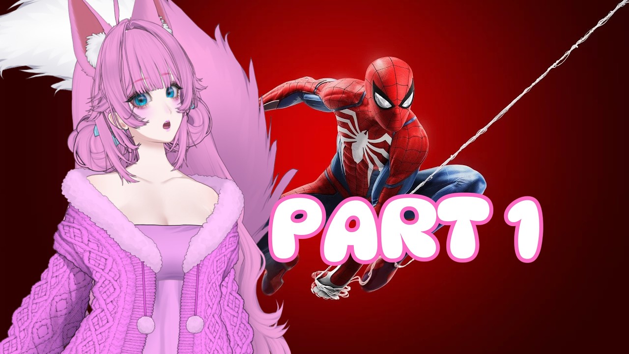 🌸【SPIDER-MAN REMASTERED】FIRST TIME PLAYTHROUGH【PART 1】🌸