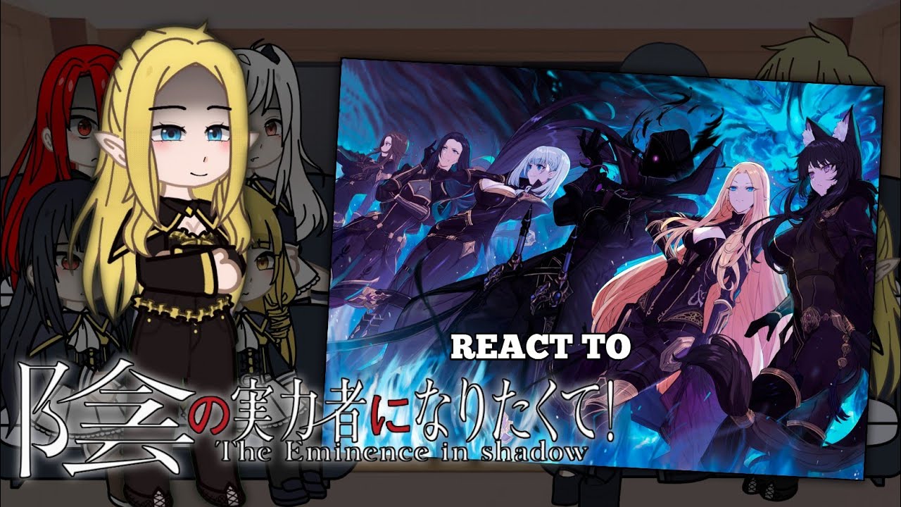 The Eminence in Shadow react to Cid Kagenou |Part 1/3| Gacha React