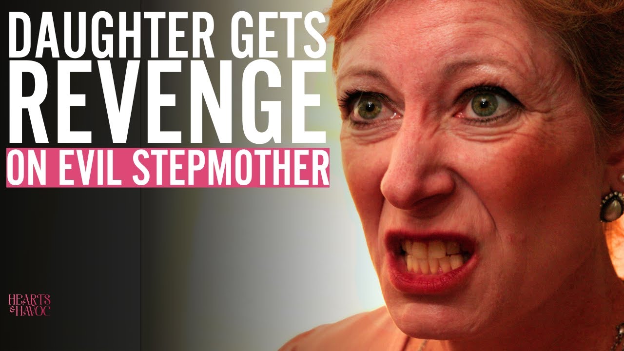 Daughter Gets REVENGE on Evil Stepmother | Abuse