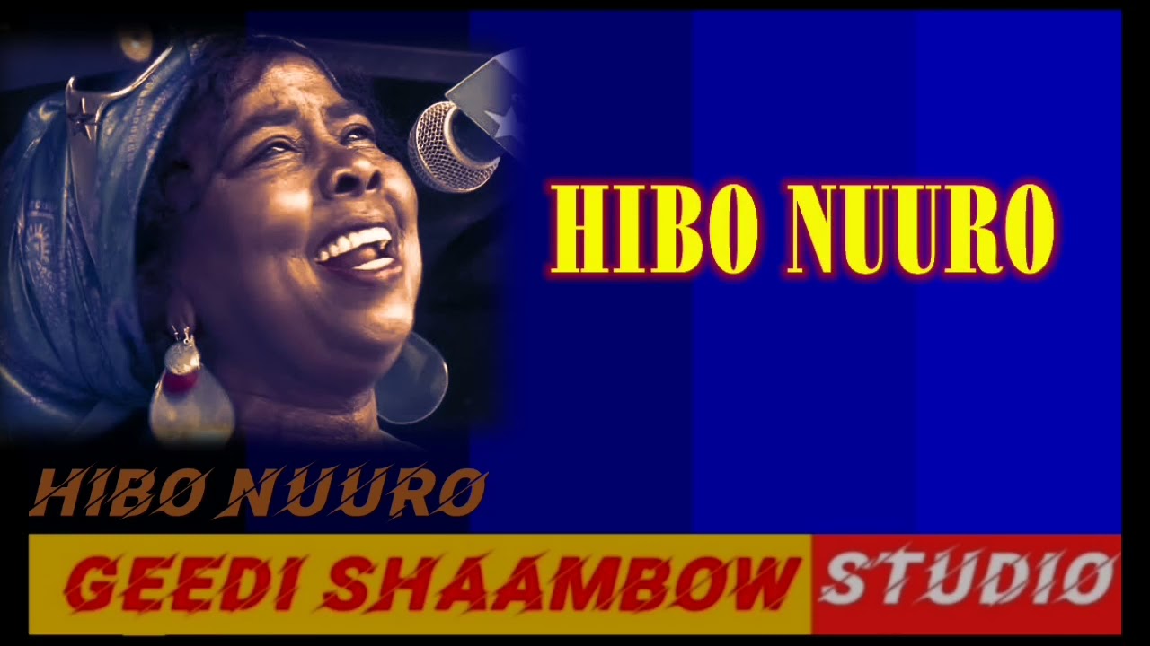 HIBO NUURO RUUXA GALA ABAAL WITH LYRICS ORIGINAL