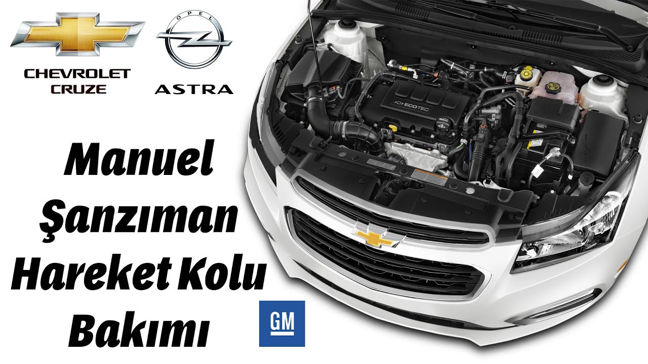 CHEVROLET CRUZE - OPEL ASTRA Manuel şanzıman hareket kolunu yağlama ve vites geçişlerini yumuşatma.