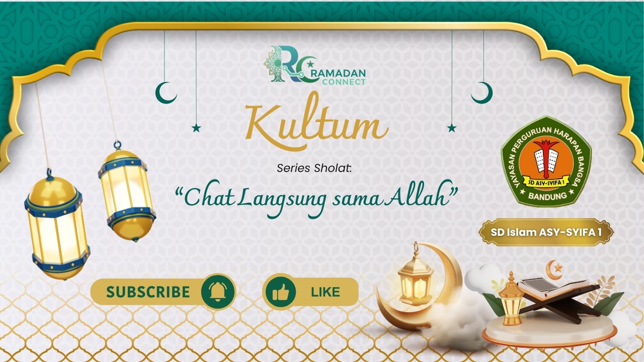 KULTUM Ep.1: Chat Langsung Sama Allah