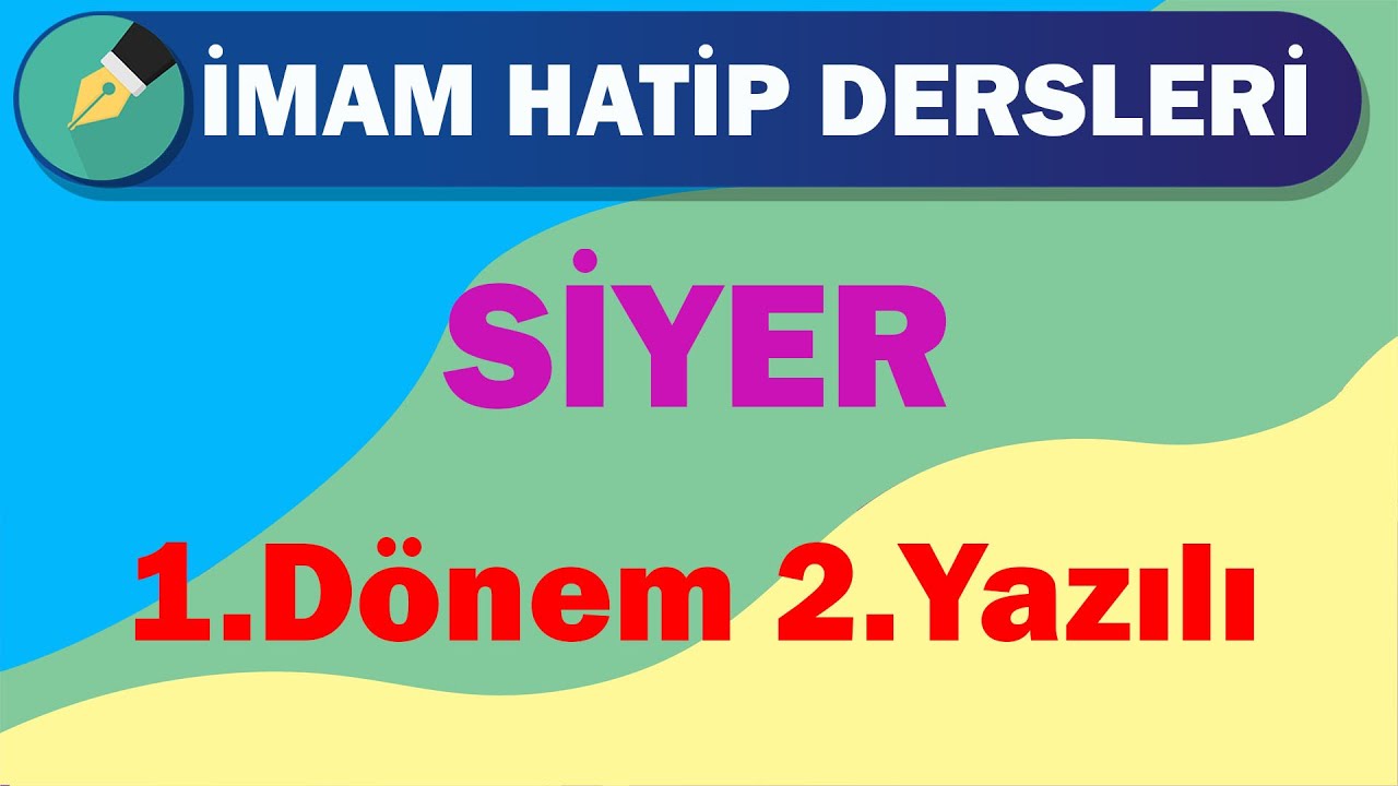 Siyer | 10.Sınıf | 1.Dönem 2.Yazılı