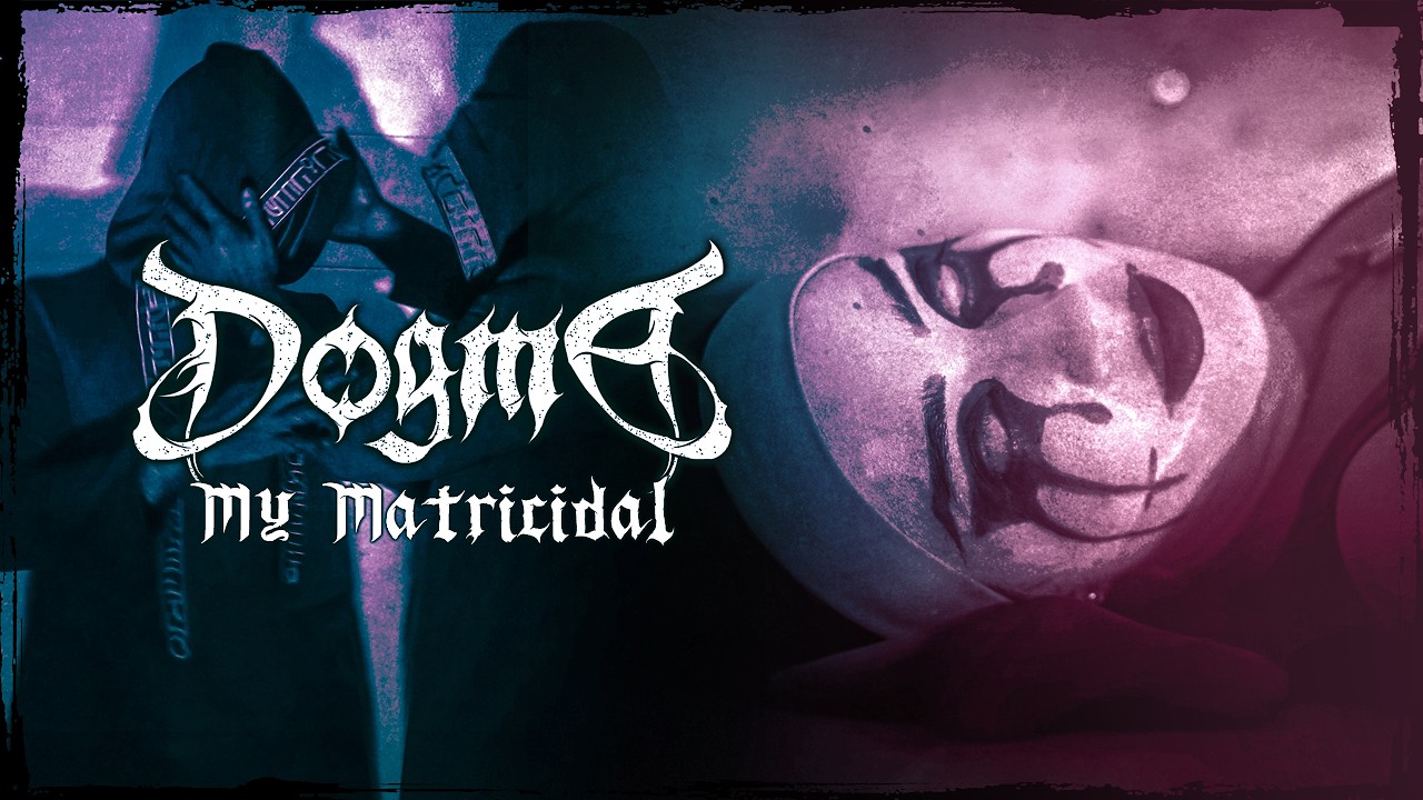 Dogma - My Matricidal (Official Music Video)