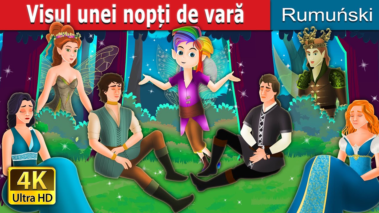Visul unei nopți de vară | A midsummer Night's Dream in Romanian | @RomanianFairyTales