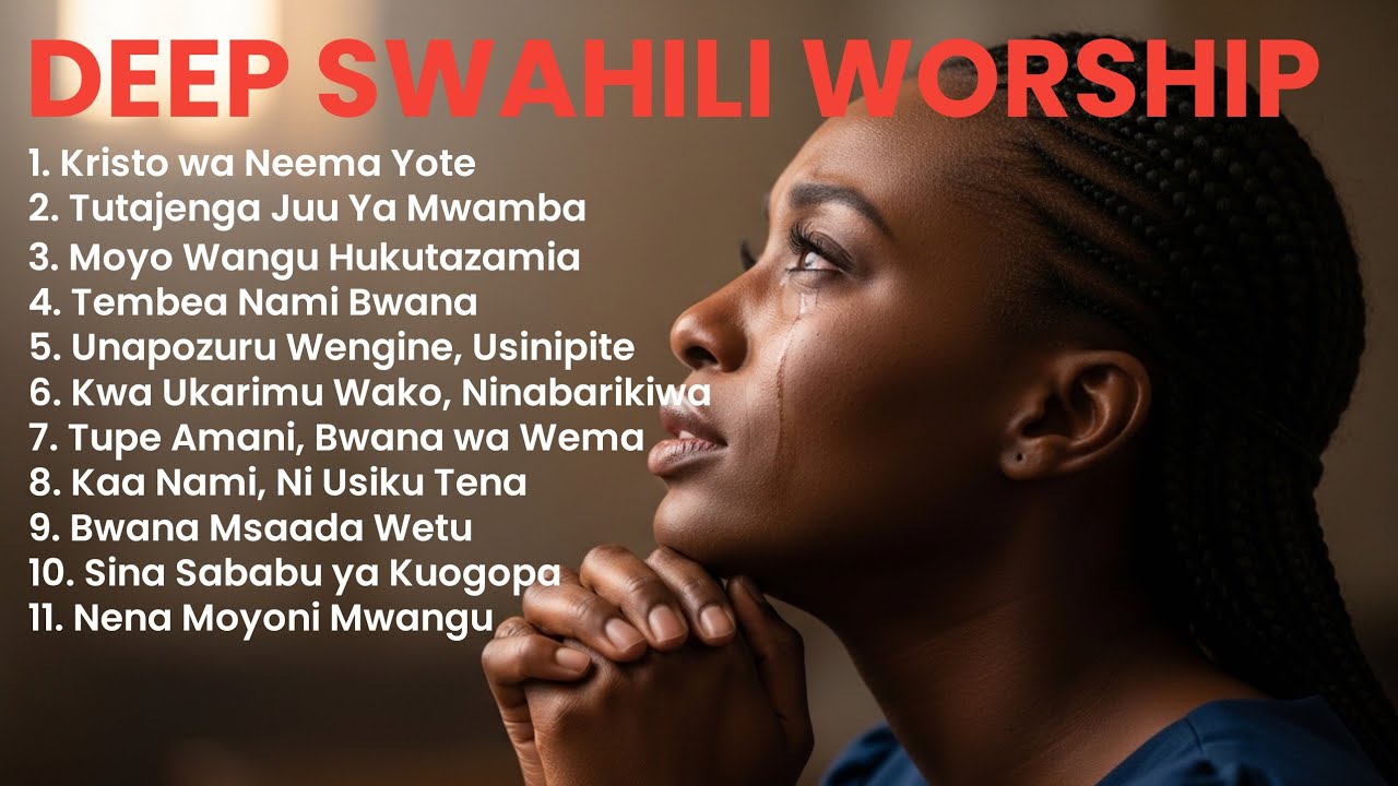 These Worship Songs Will Fill You With Grace | Kristo wa Neema Yote | Powerful Swahili Worship Song