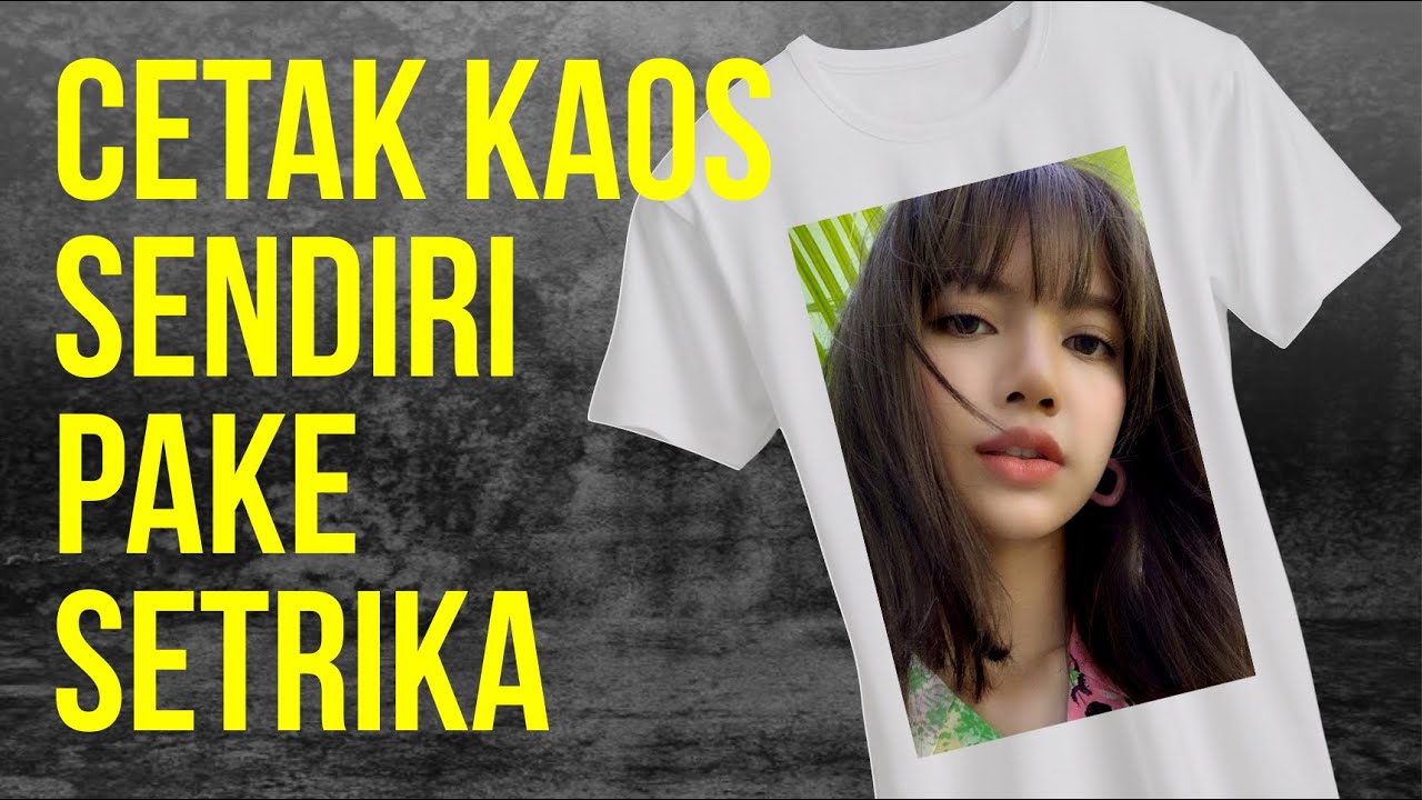 CARA CETAK KAOS SENDIRI - SABLON SUBLIM