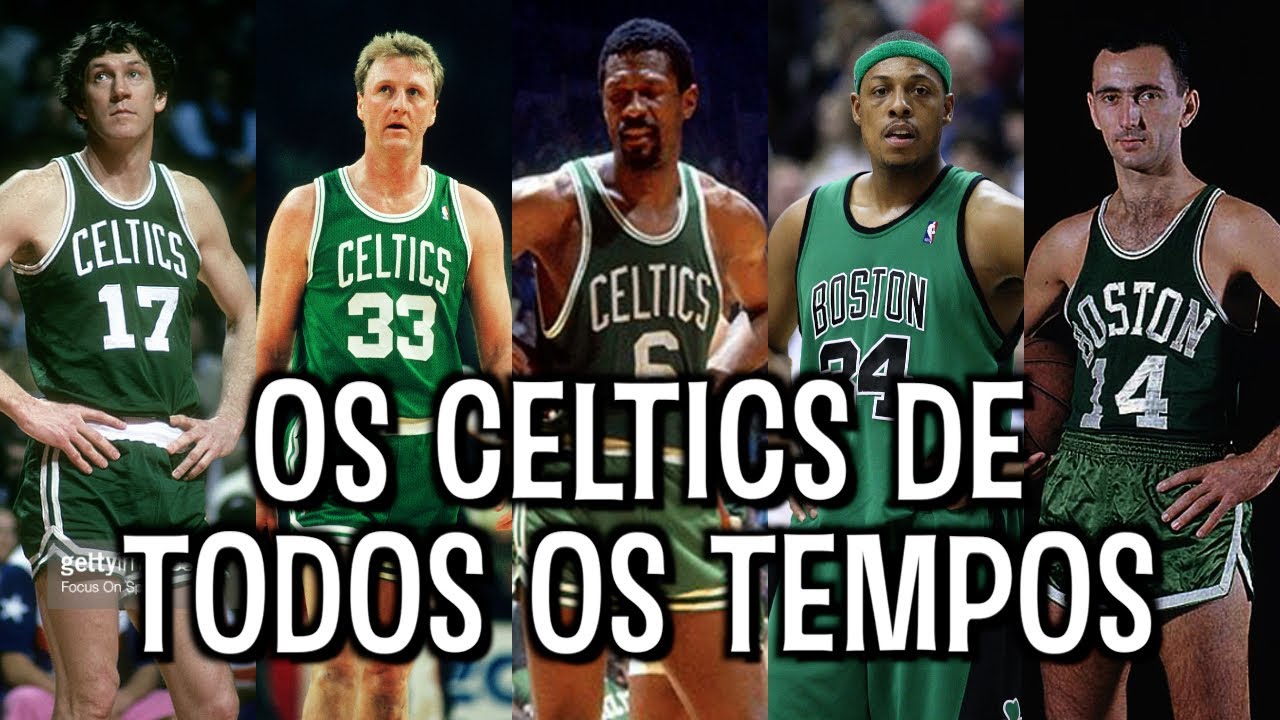 A SELEÇÃO do BOSTON CELTICS de TODOS OS TEMPOS!