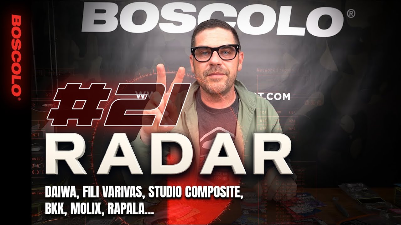 RADAR #21 FRESHWATER -  Daiwa, Fili Varivas, Studio Composite, BKK, Molix, Rapala…