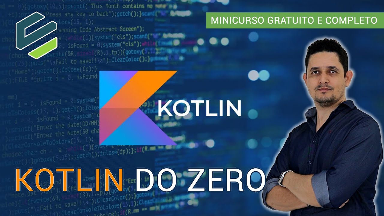 Kotlin do Zero: Minicurso Gratuito Completo!!!