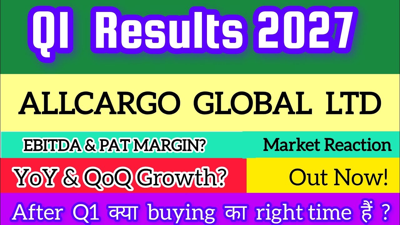 Allcargo global Q1 Results 2027 | Allcargo global Share results | Allcargo global Share Latest News