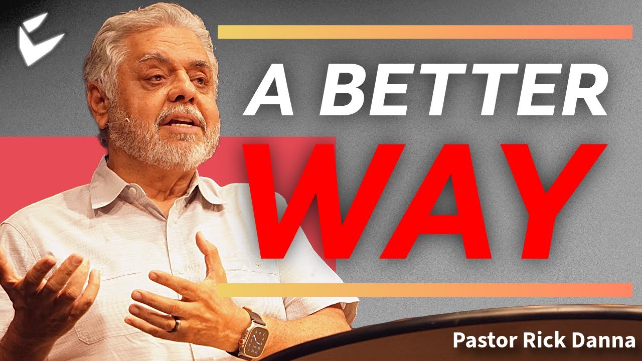 A BETTER WAY | Pastor Rick Danna