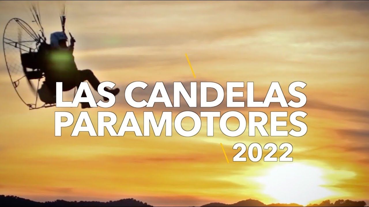 LAS CANDELAS PARAMOTORES 2022