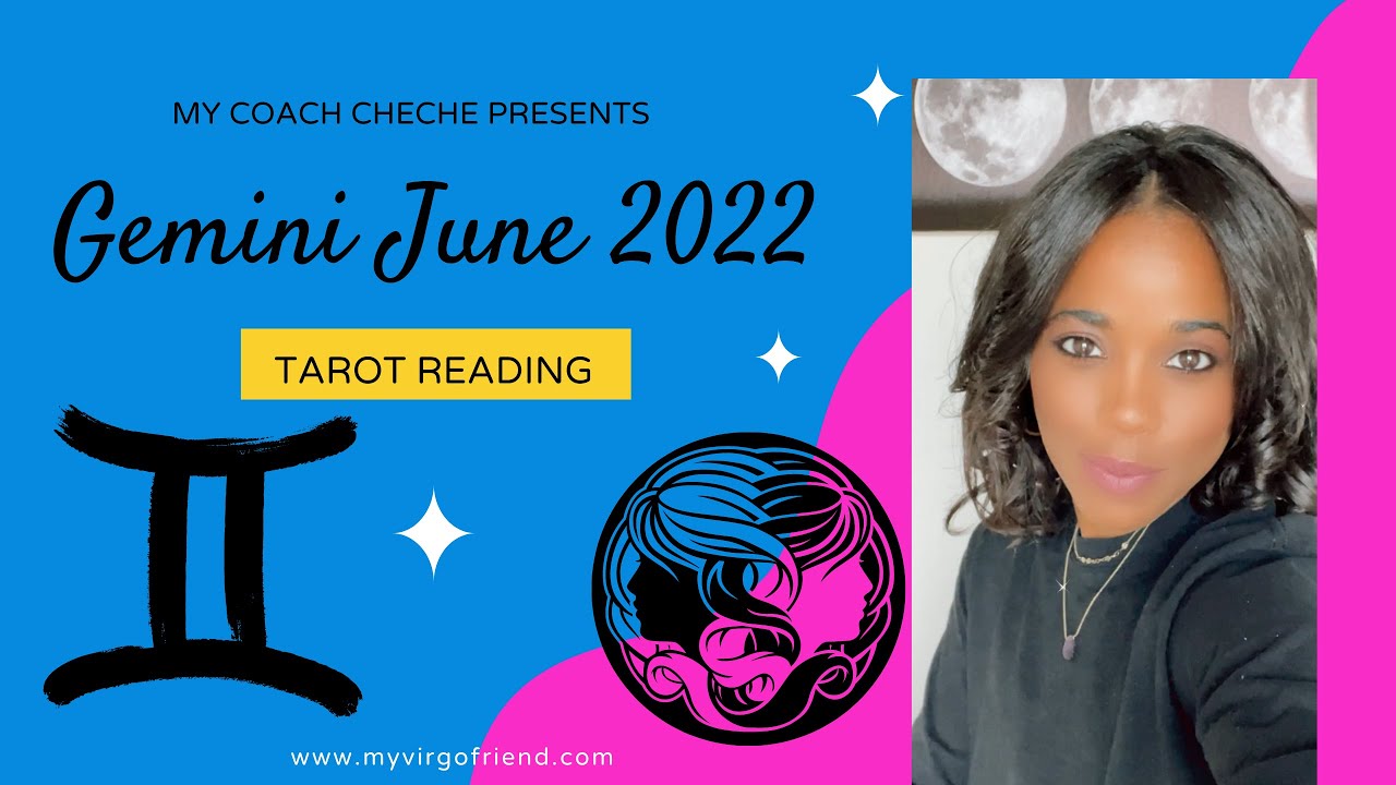 Gemini June 2022 Tarot Reading by CheChe for Gemini SZN