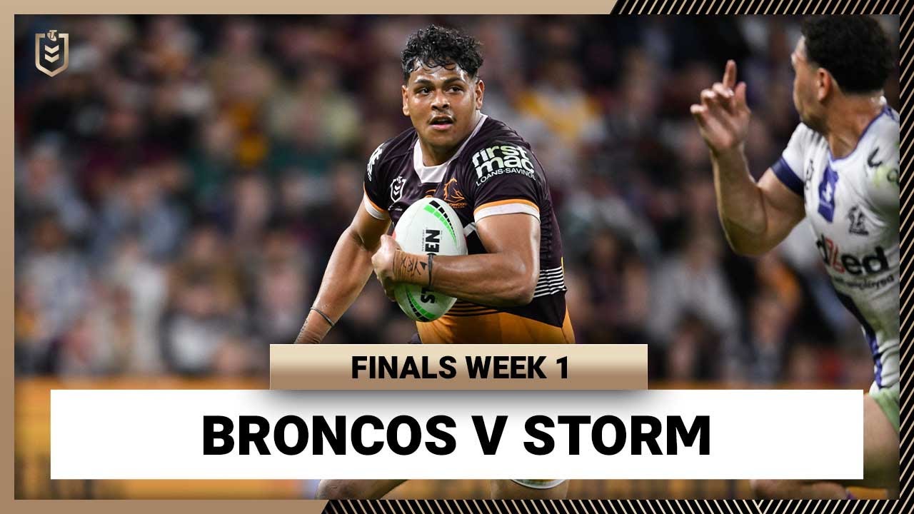 NRL Highlights | Brisbane Broncos v Melbourne Storm | NRL Finals Week 1 | Full Match Replay