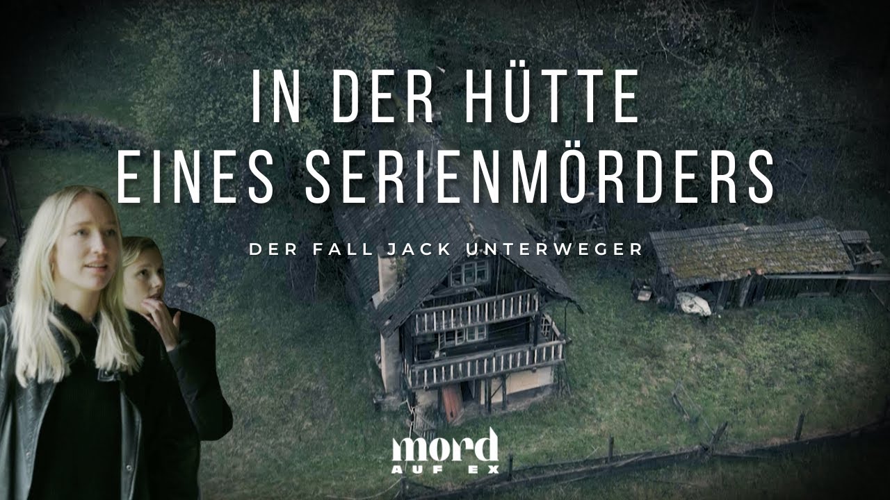 Jack Unterweger: Die einsame H&uuml;tte eines Serienm&ouml;rders