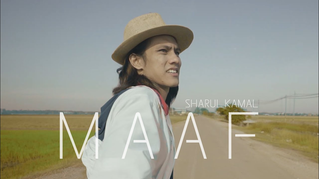 MAAF - Sharul Kamal | Official Music Video