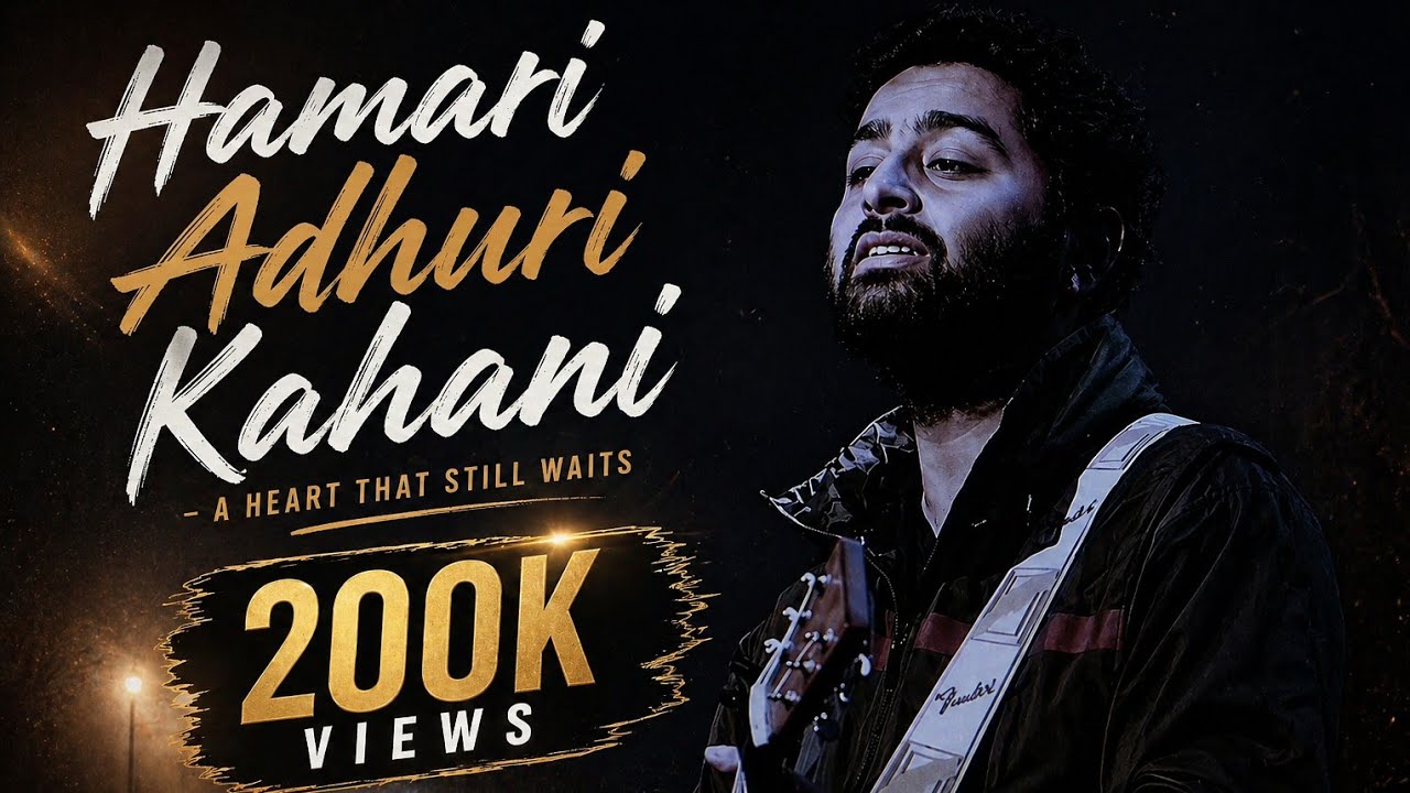 Hamari adhuri kahani song💙|Arijit singh(superhit song) 