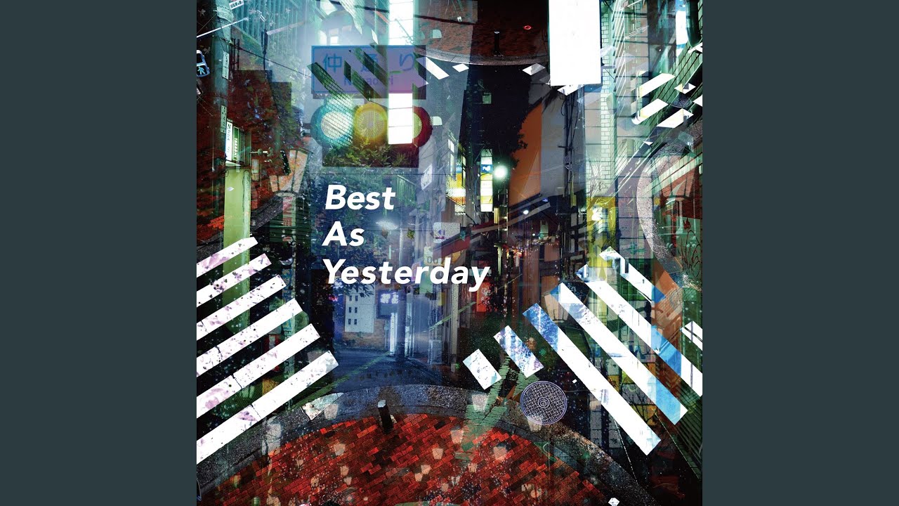 リバ (Best As Yesterday)