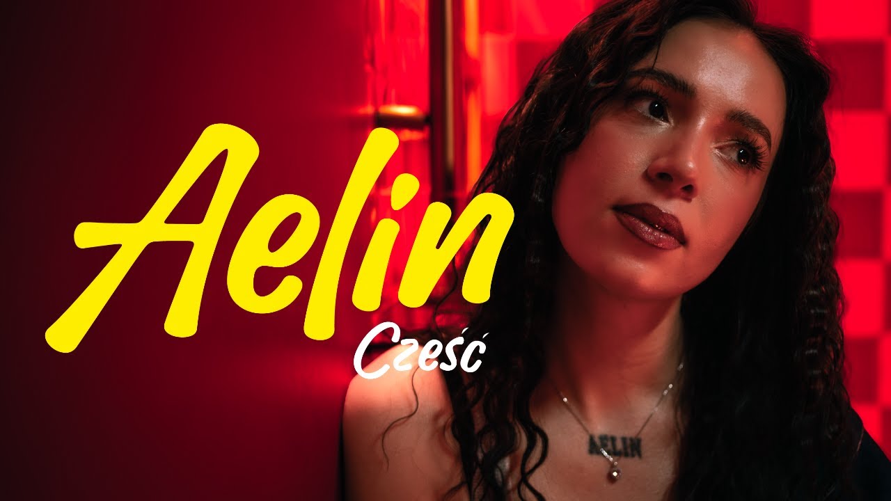 Aelin - Cześć (Official music video)