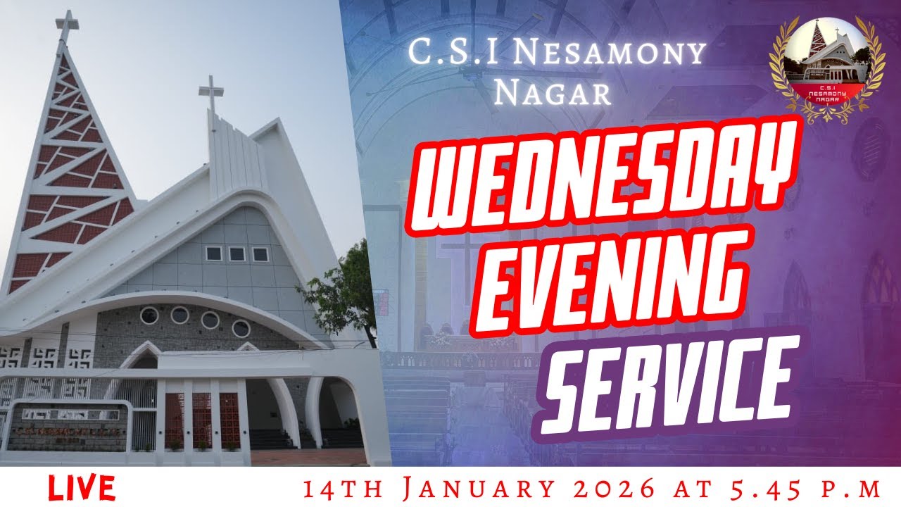 Nesamony Nagar CSI Church | Wednesday Evening Service | 🔴🅛🅘🅥🅔 | 14th January 2026 | 6 PM