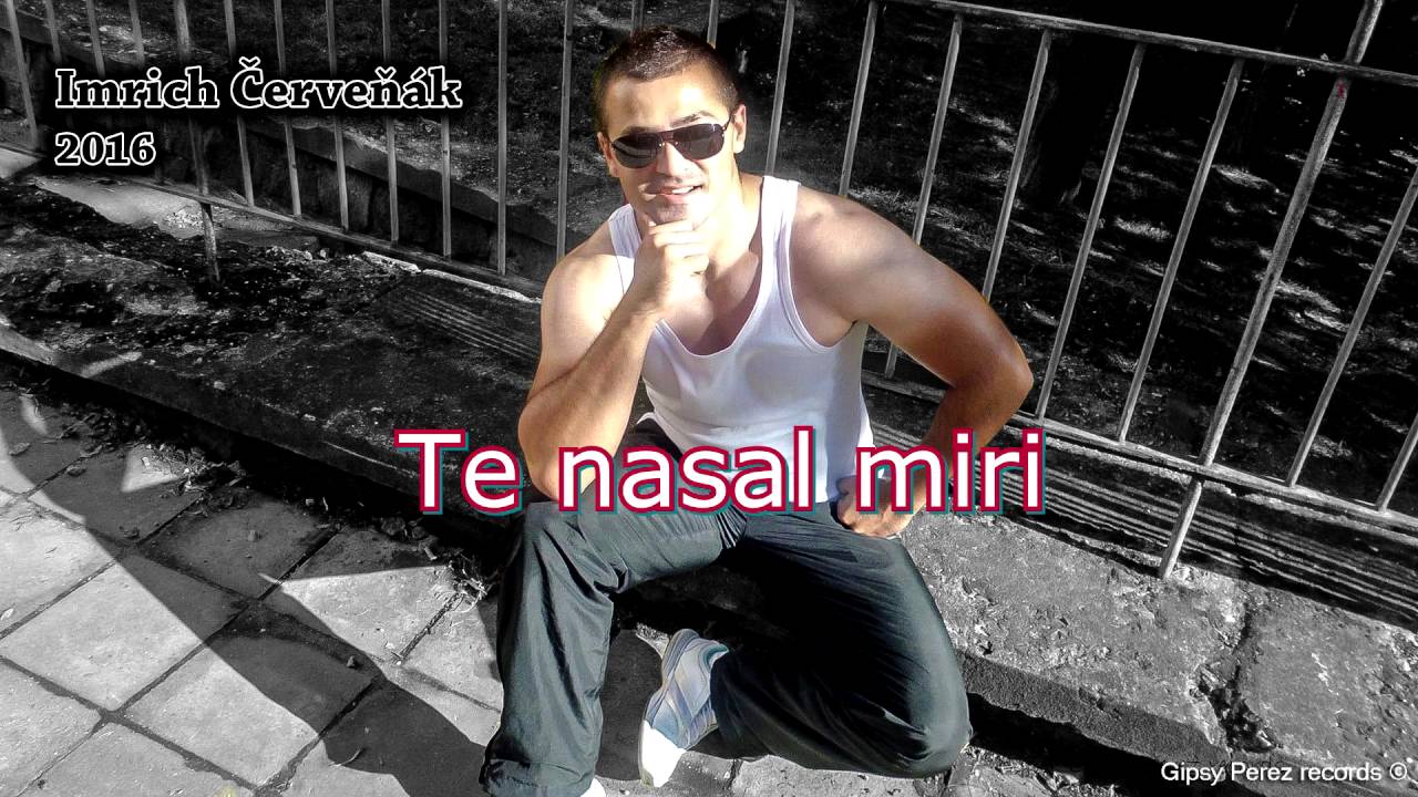 Imrich Červeň&aacute;k - te nasal miri ( OFFICIAL ) 2016