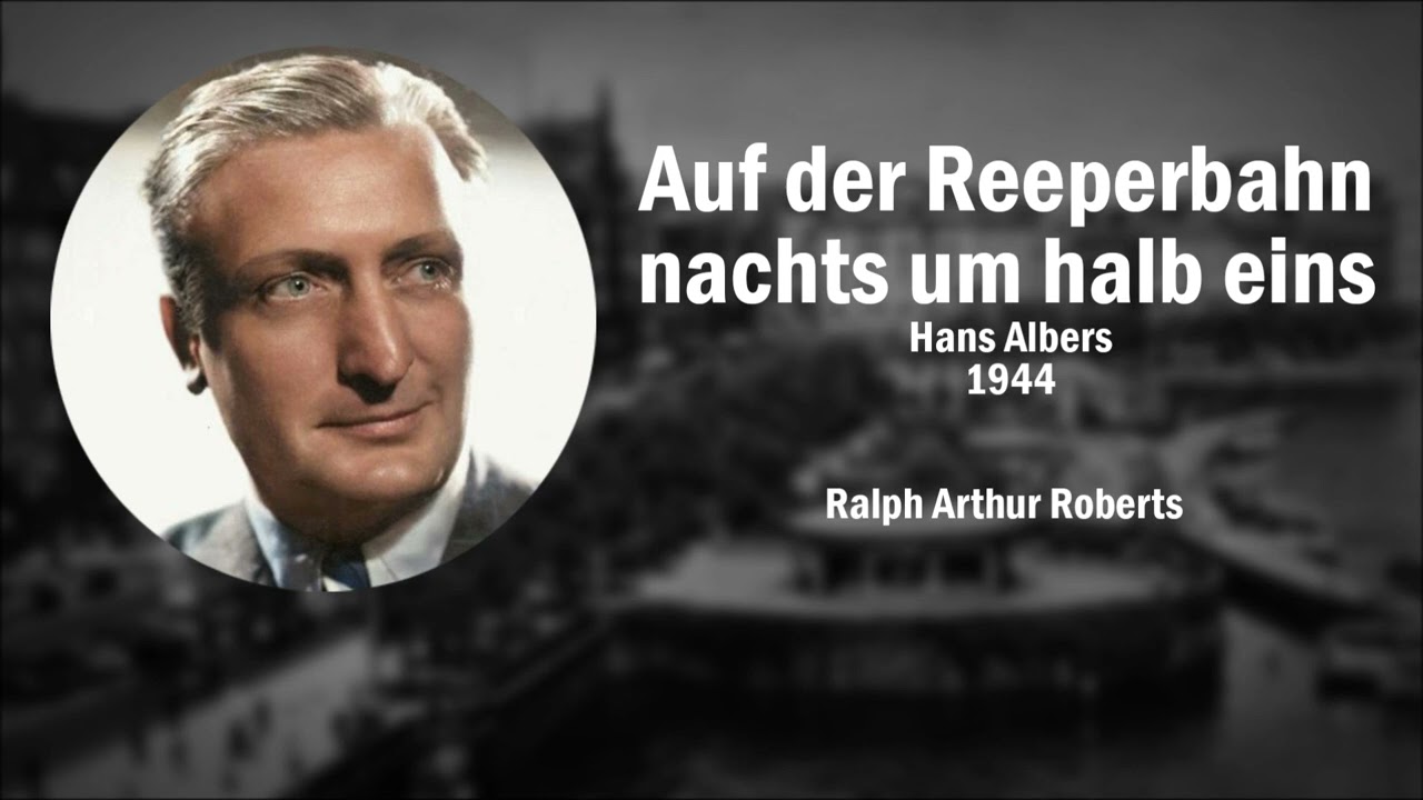 Auf der Reeperbahn nachts um halb eins - Hans Albers (1944)