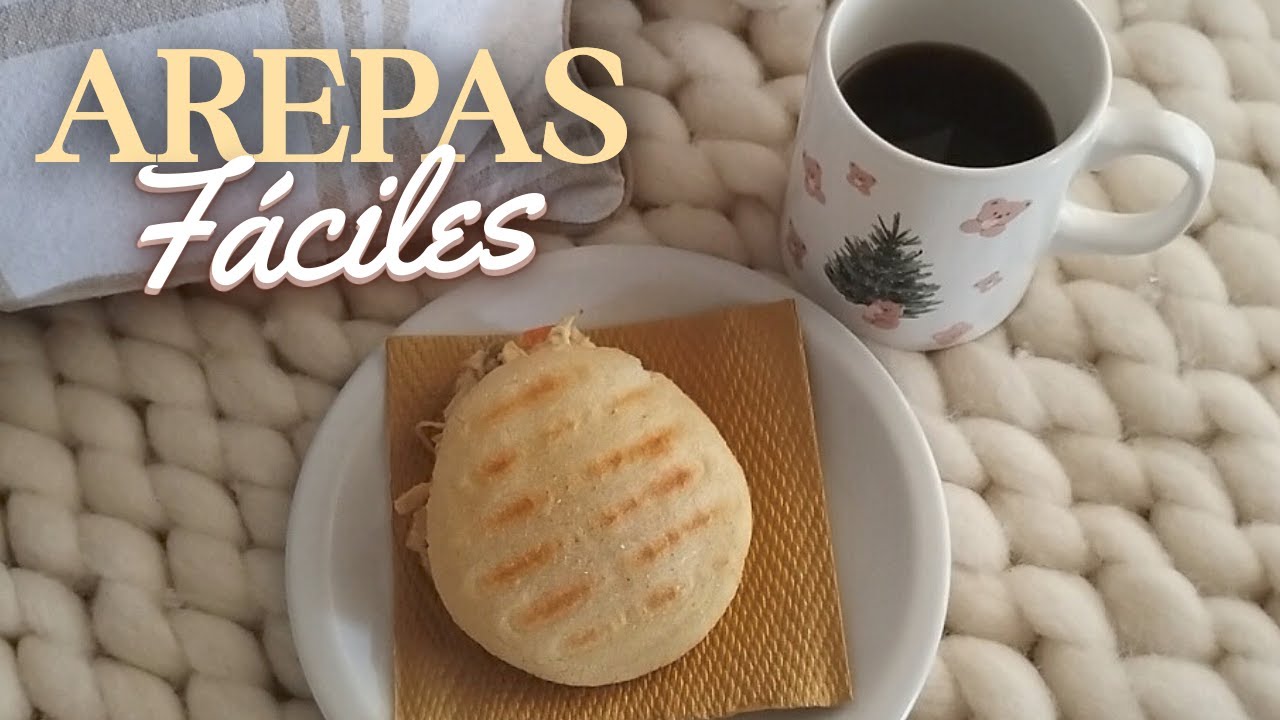 Cómo hacer AREPAS FÁCILES en casa | Consejos para principiantes