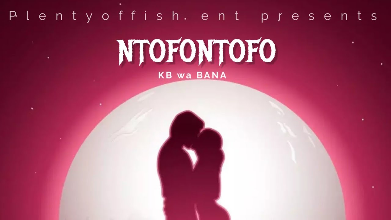 KB wa BANA – TapTap 🚀  💯🔥Ntofontofo